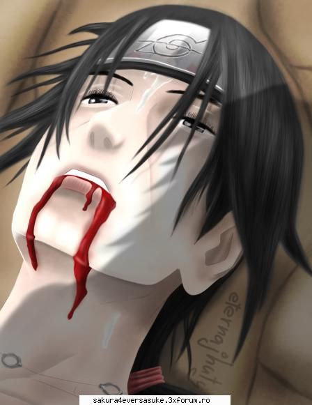 itachi nu-l mai vreau ranit.
