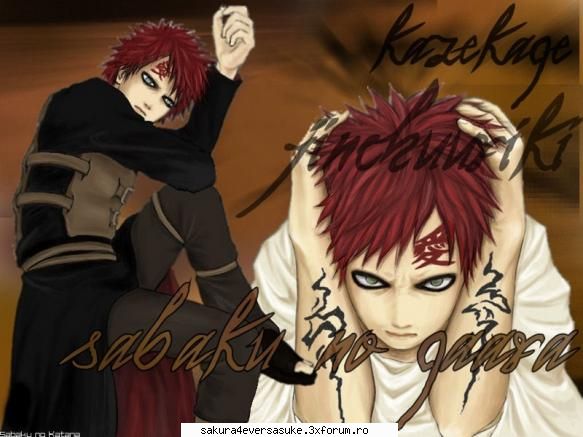 gaara [img][img] ahh dragutz poza asta&nbsp;